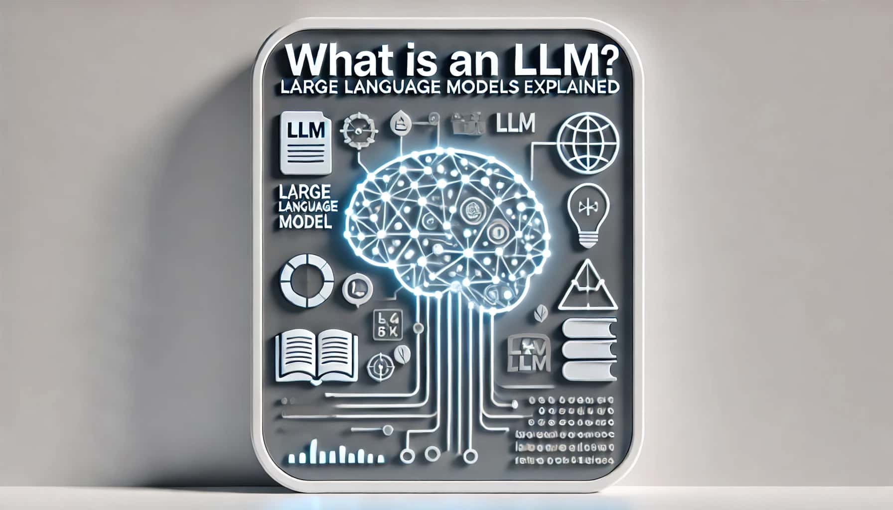 What is an LLM (Large Language Model)? A Simple Explanation